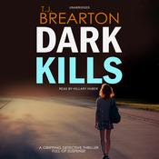 Dark Kills by  T. J. Brearton audiobook