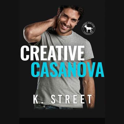 Creative Casanova by K. Street audiobook
