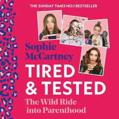 Tired & Tested by Sophie McCartney audiobook