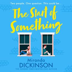 The Start of Something by Miranda Dickinson audiobook