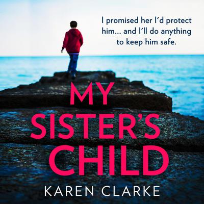 My Sister's Child by Karen Clarke audiobook