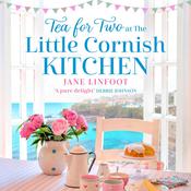 Tea for Two at the Little Cornish Kitchen by  Jane Linfoot audiobook