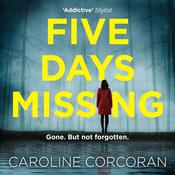 Five Days Missing by  Caroline Corcoran audiobook