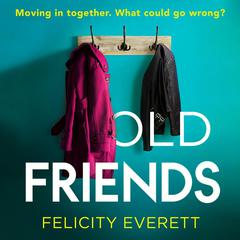Old Friends by Felicity Everett audiobook