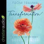From Trauma to Transformation by  Debra Laaser audiobook