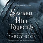 Sacred Hill Rejects by  Darcy Rose audiobook
