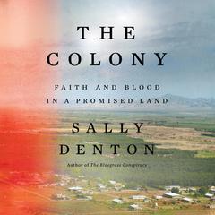 The Colony by Sally Denton audiobook