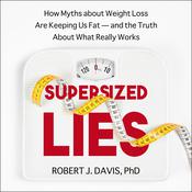 Supersized Lies by  Robert J. Davis PhD audiobook