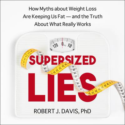 Supersized Lies by Robert J. Davis audiobook