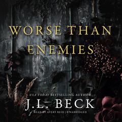 Worse Than Enemies by J. L. Beck audiobook