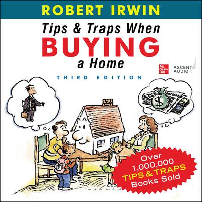 Tips and Traps When Buying a Home, 3rd Edition by Robert Irwin audiobook