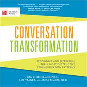 Conversation Transformation by  Ben E.  Benjamin PhD audiobook
