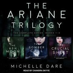 The Ariane Trilogy by Michelle Dare audiobook