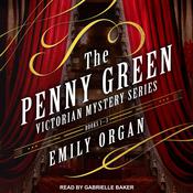 The Penny Green Victorian Mystery Series by  Emily Organ audiobook