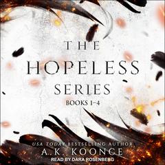 The Hopeless Series Boxed Set by A.K. Koonce audiobook