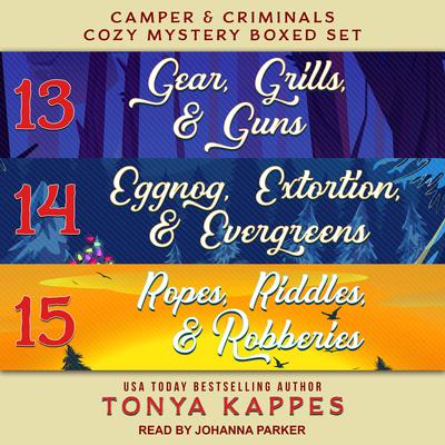 Camper and Criminals Cozy Mystery Boxed Set by Tonya Kappes audiobook