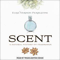 Scent by Elise Vernon Pearlstine audiobook