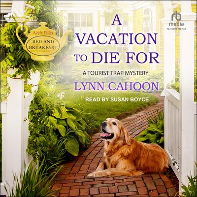 A Vacation to Die For by Lynn Cahoon audiobook