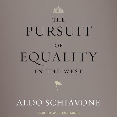 The Pursuit of Equality in the West by Aldo Schiavone audiobook