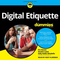 Digital Etiquette For Dummies by Eric Butow audiobook