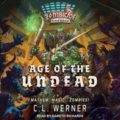Age of the Undead by C L Werner audiobook