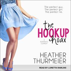 The Hookup Hoax by Heather Thurmeier audiobook