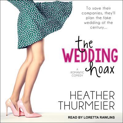 The Wedding Hoax by Heather Thurmeier audiobook