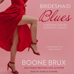 Bridesmaid Blues by Boone Brux audiobook