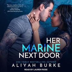 Her Marine Next Door by Aliyah Burke audiobook