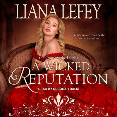 A Wicked Reputation by Liana LeFey audiobook