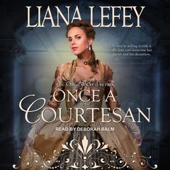 Once a Courtesan by Liana LeFey audiobook