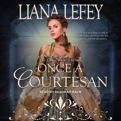 Once a Courtesan by Liana LeFey audiobook