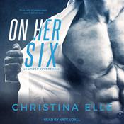 On Her Six by  Christina Elle audiobook