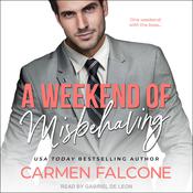 A Weekend of Misbehaving by  Carmen Falcone audiobook