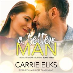 A Better Man by Carrie Elks audiobook