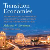 Transition Economies by  Aleksandr V. Gevorkyan audiobook