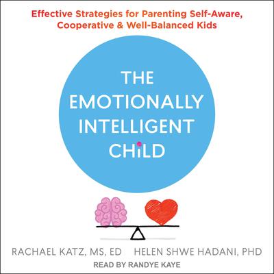 The Emotionally Intelligent Child by Rachael Katz audiobook