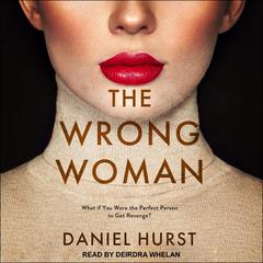The Wrong Woman by Daniel Hurst audiobook