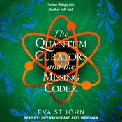 The Quantum Curators and the Missing Codex by  Eva St. John audiobook