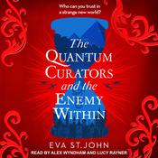 The Quantum Curators and the Enemy Within by  Eva St. John audiobook