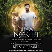 New North by  Kelsey Gamble audiobook