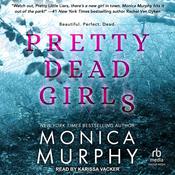 Pretty Dead Girls by  Monica Murphy audiobook