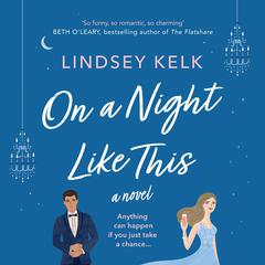 On a Night Like This by Lindsey Kelk audiobook