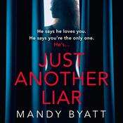 Just Another Liar by  Mandy Byatt audiobook