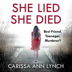 She Lied She Died by Carissa Ann Lynch audiobook