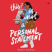 This Is Not a Personal Statement by  Tracy Badua audiobook