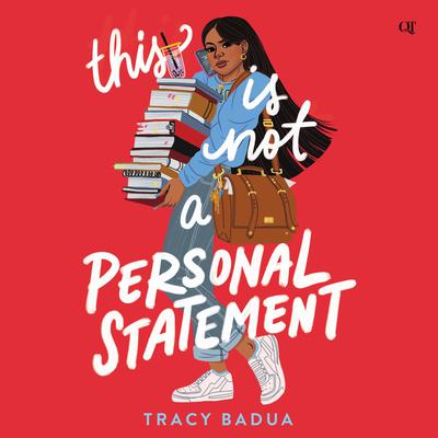 This Is Not a Personal Statement by Tracy Badua audiobook