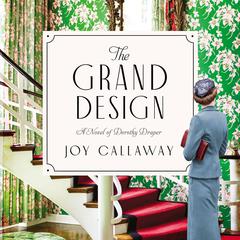 The Grand Design by Joy Callaway audiobook
