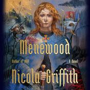 Menewood by  Nicola Griffith audiobook