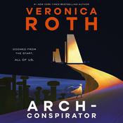Arch-Conspirator by  Veronica Roth audiobook